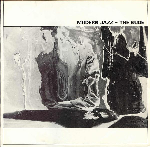 Modern Jazz : The Nude (LP)