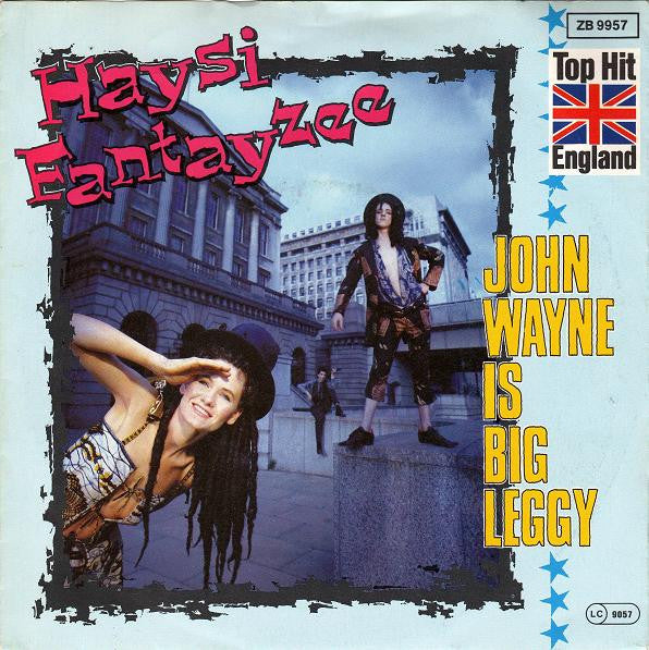 Haysi Fantayzee : John Wayne Is Big Leggy (7&quot;, Single)