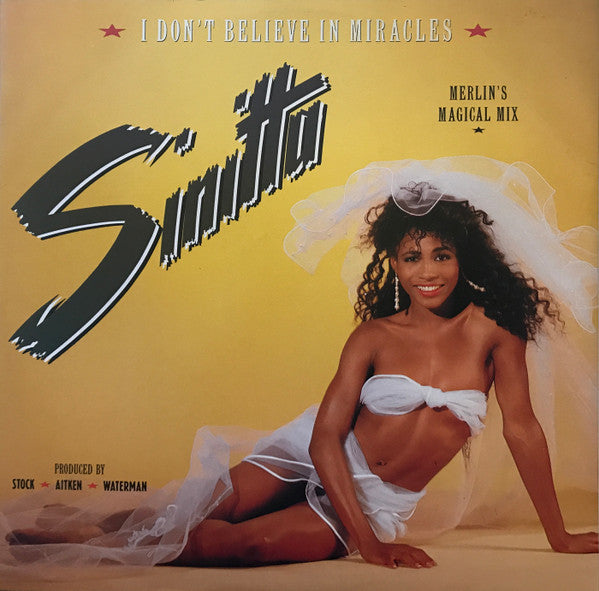 Sinitta : I Don't Believe In Miracles (Merlin's Magical Mix) (12", Single)