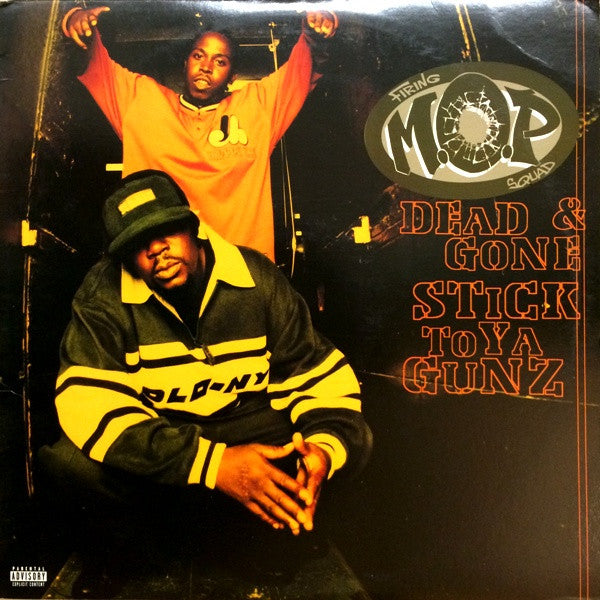 M.O.P* : Dead &amp; Gone / Stick To Ya Gunz (12&quot;)