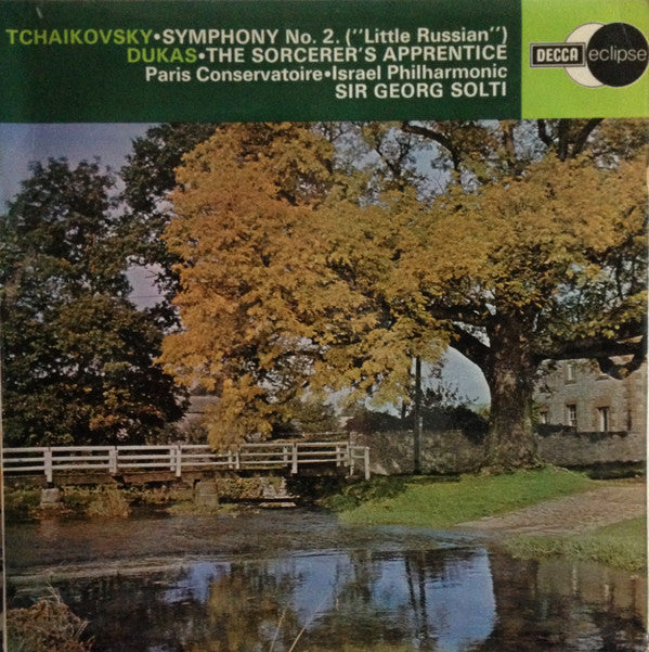 Pyotr Ilyich Tchaikovsky / Paul Dukas - Orchestre De La Société Des Concerts Du Conservatoire, Israel Philharmonic Orchestra, Georg Solti : Symphony No. 2, (&quot;Little Russian&quot;) / The Sorcerer&#39;s Apprentice (LP, Comp)