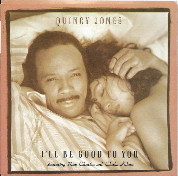 Quincy Jones : I&#39;ll Be Good To You (7&quot;)