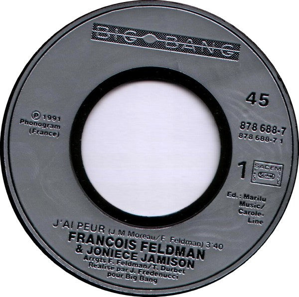 François Feldman & Joniece Jamison : J'ai Peur (Version Inédite) (7", Single)