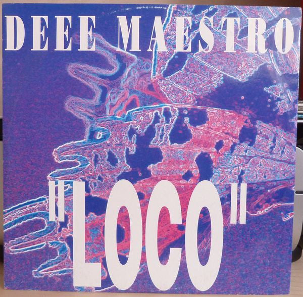 Deee Maestro : Loco (12&quot;)