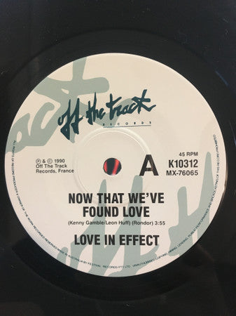 Love In Effect : Now That We've Found Love (7", Ltd)