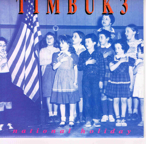 Timbuk 3 : National Holiday (7")