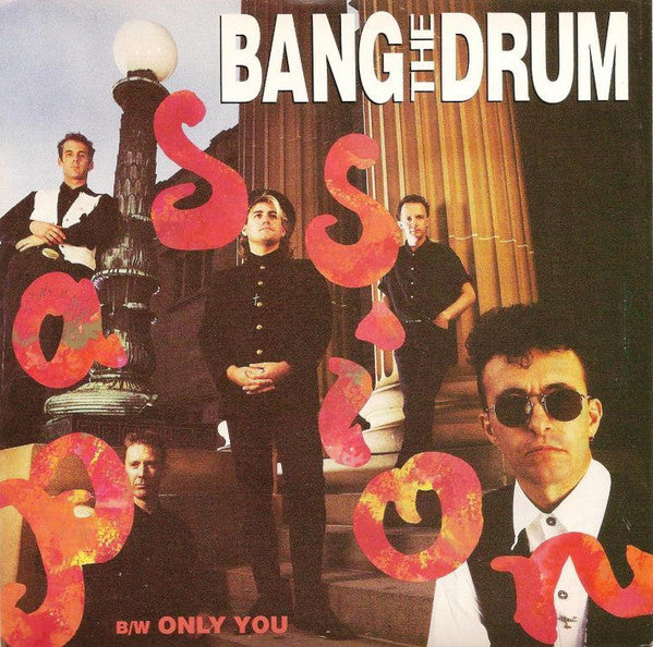 Bang The Drum (4) : Passion (7", Single)