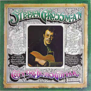 Stefan Grossman Featuring Son House And Jo-Ann Kelly And Sam Mitchell And Mike Cooper : Country Blues Guitar Festival (LP, Album)