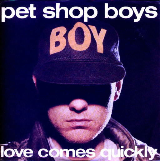 Pet Shop Boys : Love Comes Quickly (7", Single)