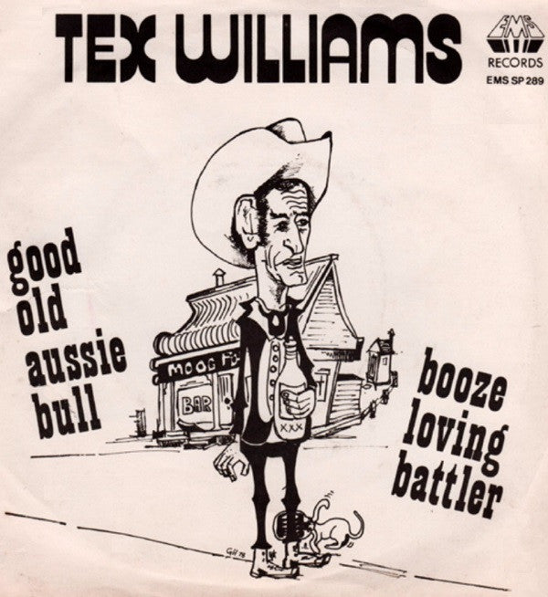 Tex Williams (2) : Good Old Aussie Bull / Booze Loving Battler (7", Single)