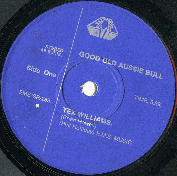 Tex Williams (2) : Good Old Aussie Bull / Booze Loving Battler (7", Single)