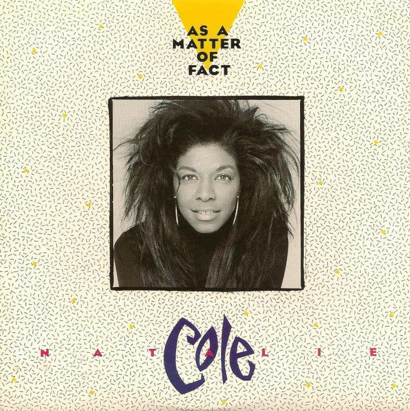 Natalie Cole : As A Matter Of Fact (7", Single)