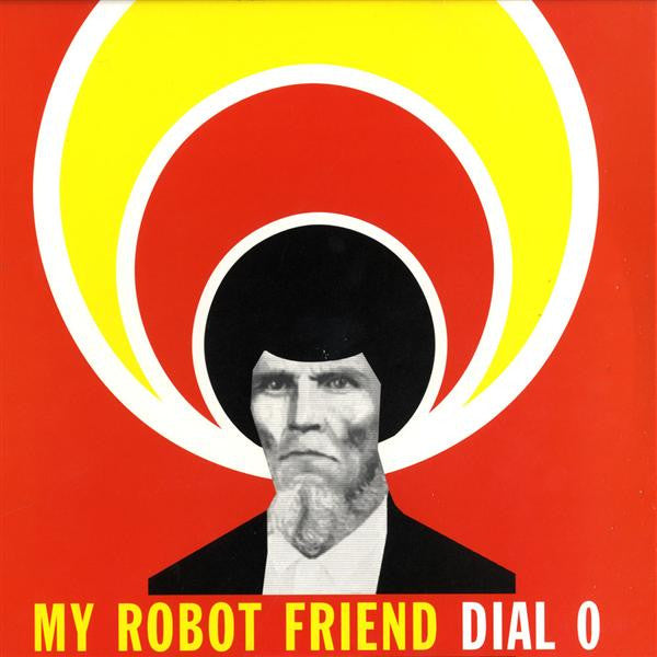 My Robot Friend : Dial 0 (2xLP, Ora)