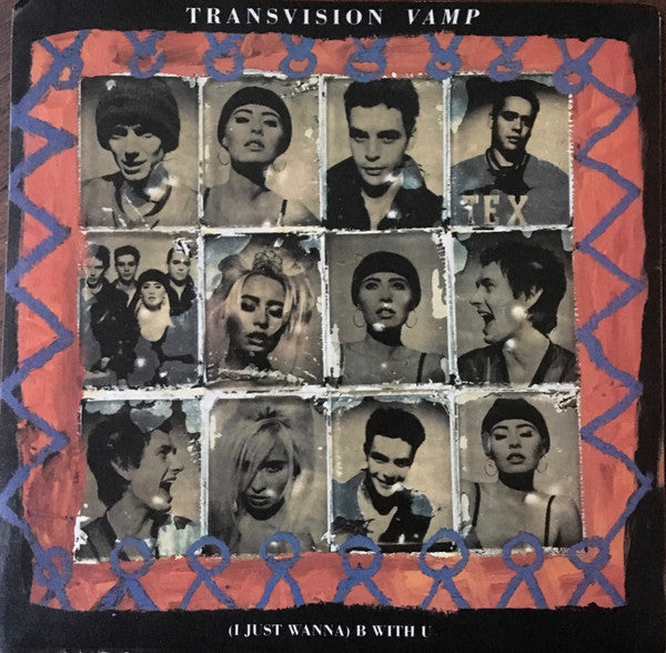 Transvision Vamp : (I Just Wanna) B With U (7&quot;, Single)