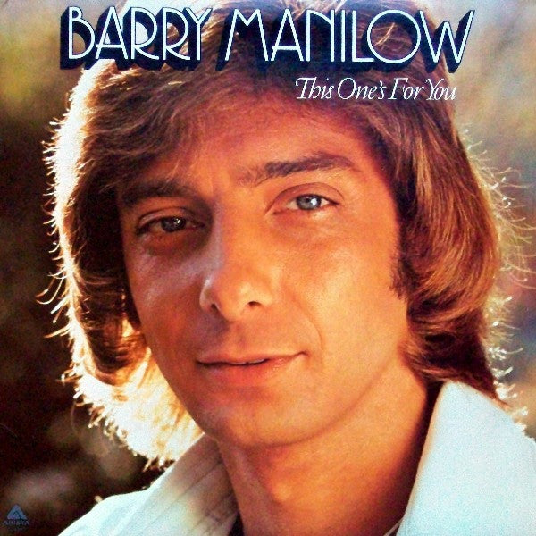 Barry Manilow : This One&#39;s For You (LP, Album)