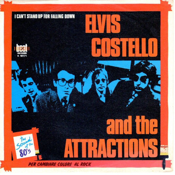 Elvis Costello & The Attractions : I Can't Stand Up For Falling Down (7", Single)