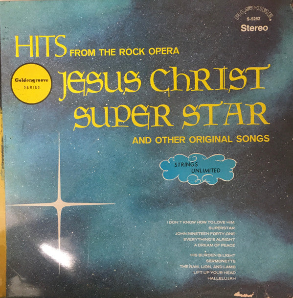 101 Strings : Hits From The Rock Opera Jesus Christ Super Star And Other Original Songs (LP, Album)