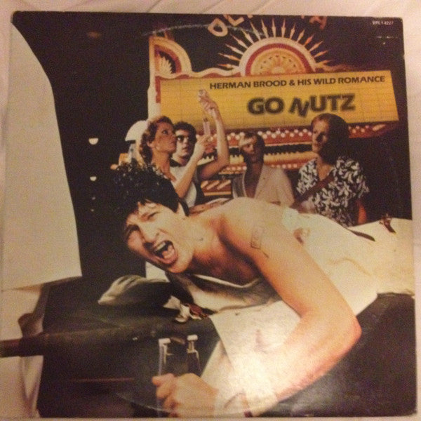 Herman Brood &amp; His Wild Romance : Go Nutz (LP, Album)