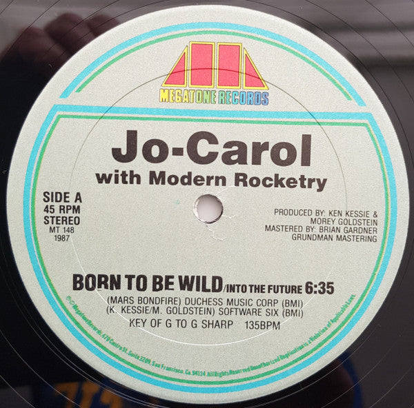 Jo-Carol With Modern Rocketry : Born To Be Wild/Into The Future (12")