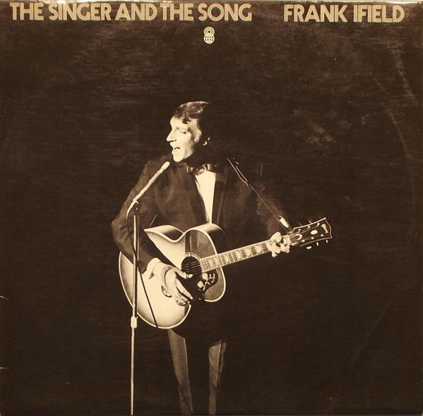 Frank Ifield : The Singer And The Song (LP, Album, Club)