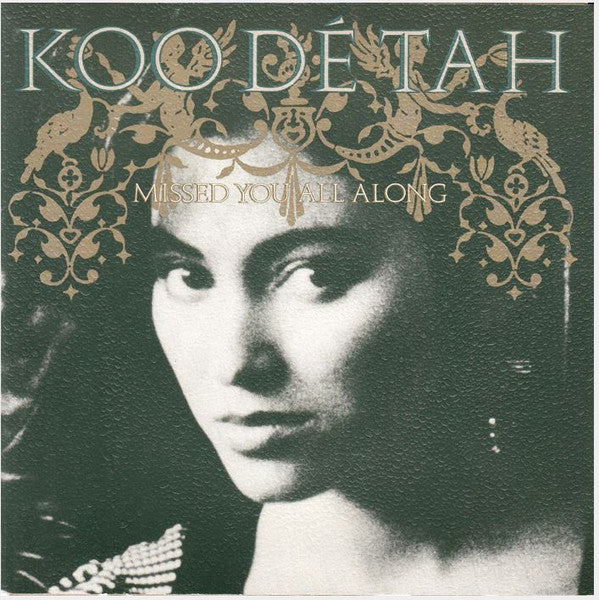 Koo Dé Tah : Missed You All Along (7&quot;, Single)