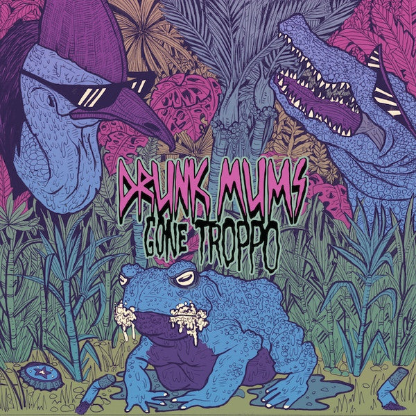 Drunk Mums : Gone Troppo (LP, Album, Tra)
