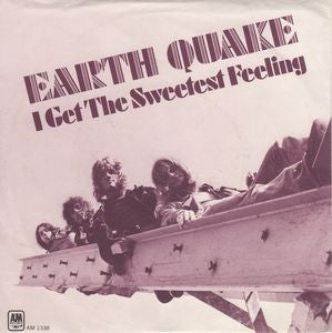 Earth Quake (2) : I Get The Sweetest Feeling (7&quot;)