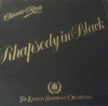 London Symphony Orchestra And The Royal Choral Society : Classic Rock Rhapsody In Black (LP, Album)