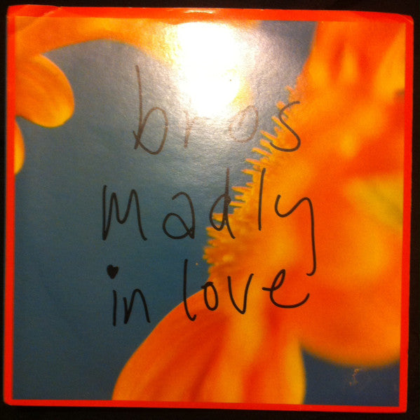 Bros : Madly In Love (7&quot;, Single)