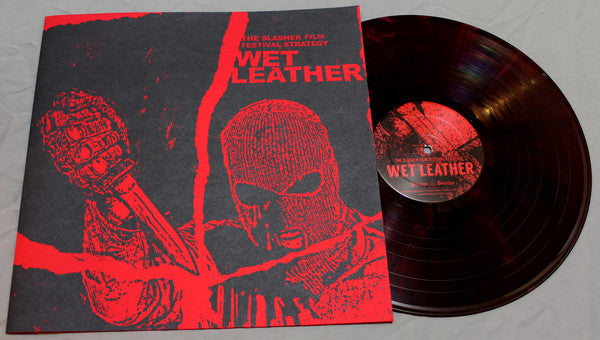 The Slasher Film Festival Strategy : Wet Leather (LP, Album, Ltd, RE, Hau)