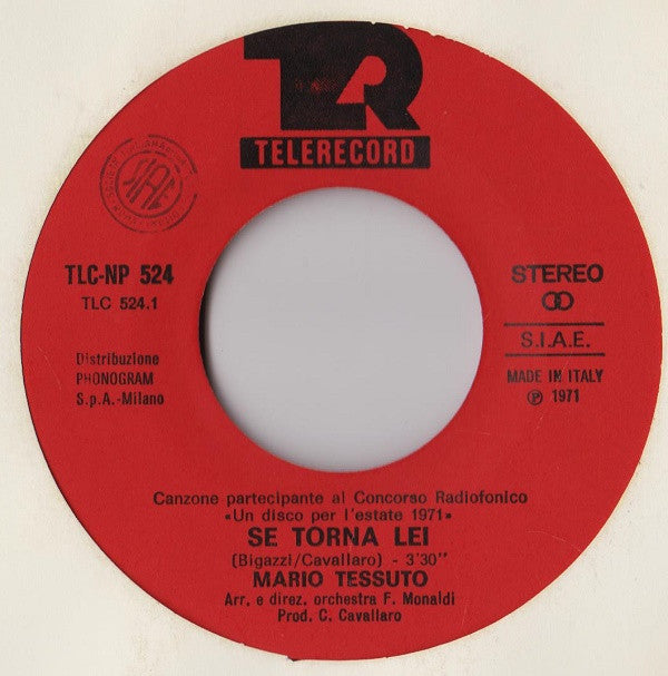 Mario Tessuto : Se Torna Lei (7")