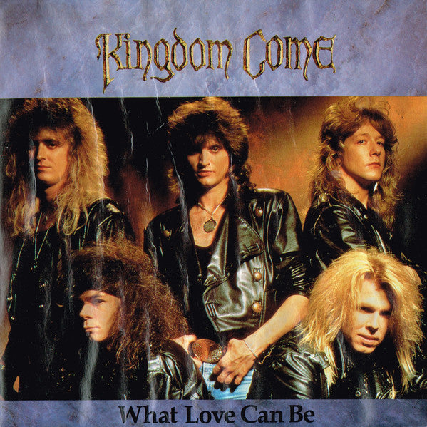 Kingdom Come (2) : What Love Can Be (7", Single)