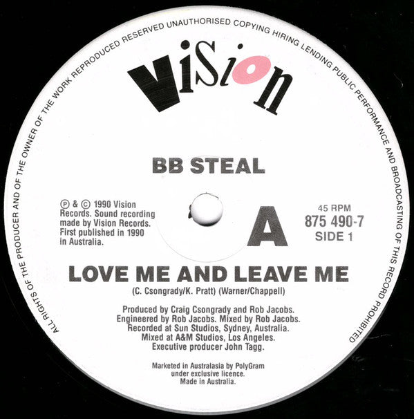 BB Steal : Love Me And Leave Me / Heartbeat Away (7", Single)