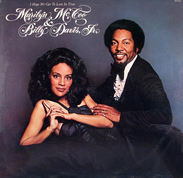 Marilyn McCoo & Billy Davis, Jr.* : I Hope We Get To Love In Time (LP, Album)