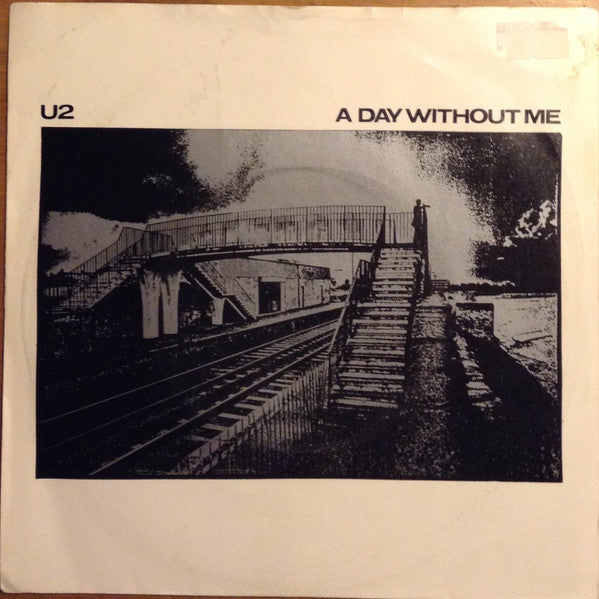 U2 : A Day Without Me (7&quot;, Single, Pun)