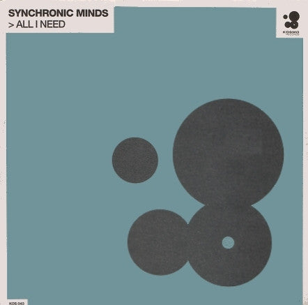 Synchronic Minds : All I Need (12")