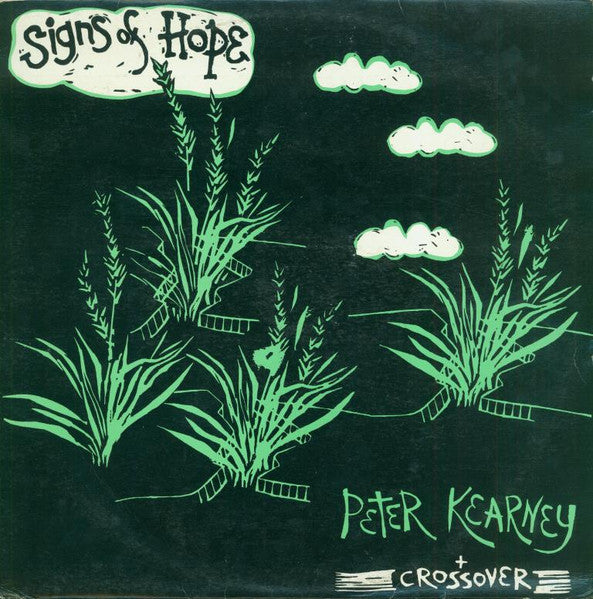 Peter Kearney (2) & Crossover (9) : Signs Of Hope (LP, Album)