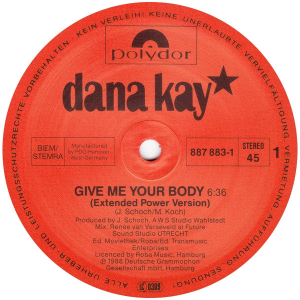 Dana Kay : Give Me Your Body (12", Maxi)