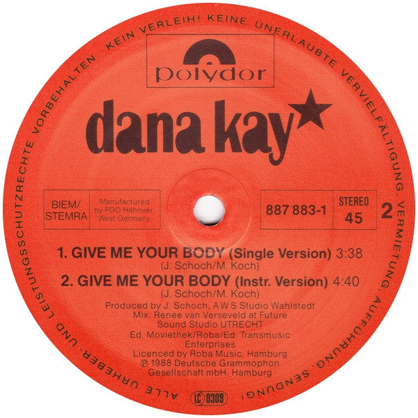 Dana Kay : Give Me Your Body (12", Maxi)