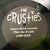 The Crusties (2) : The Only Band Worth Hating... (LP, Album)