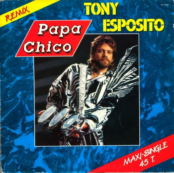 Tony Esposito : Papa Chico (Remix) (12&quot;, Maxi, Whi)