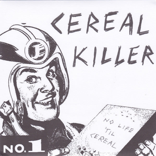 Cereal Killer (3) : No Life 'Til Cereal (7", EP)