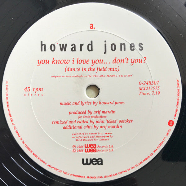 Howard Jones : You Know I Love You... Don't You? (Dance In The Field Mix) (12")