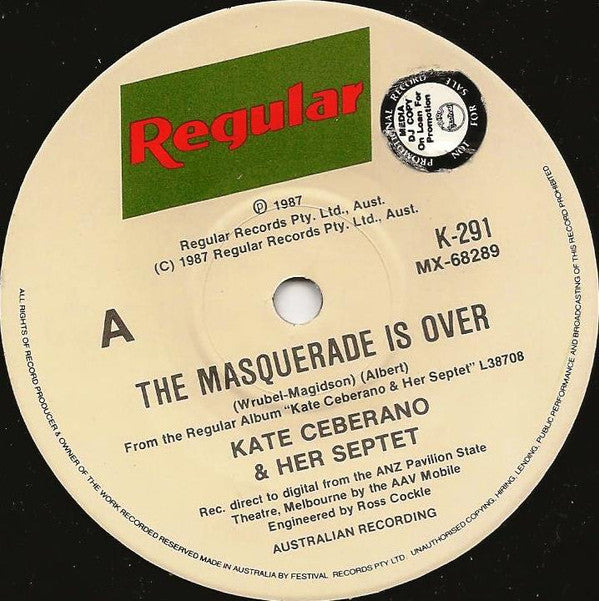 Kate Ceberano &amp; Her Septet : The Masquerade Is Over (7&quot;, Single)