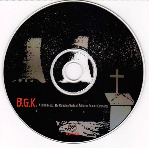 B.G.K. : A Dutch Feast... The Complete Works Of Balthasar Gerards Kommando (CD, Comp)