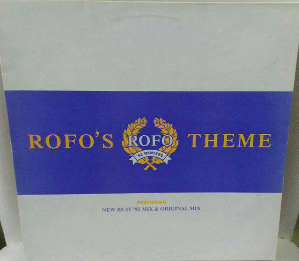 Rofo : Rofo's Theme ('92 Remixes) (12", Single)