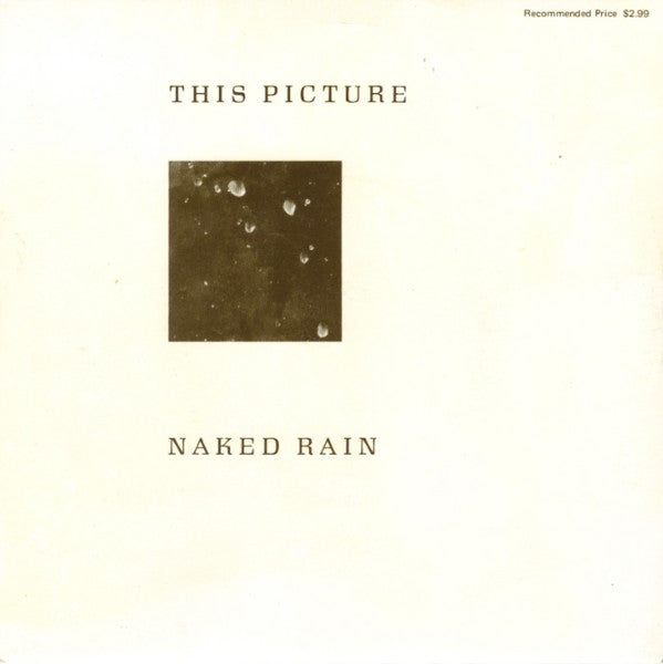 This Picture : Naked Rain (7&quot;, Single, Ltd)