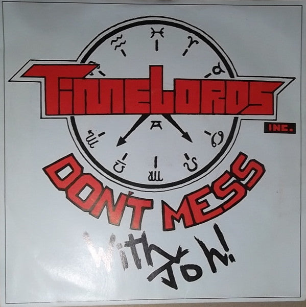 Time Lords Inc. : Don&#39;t Mess With Joh! (7&quot;, Single)