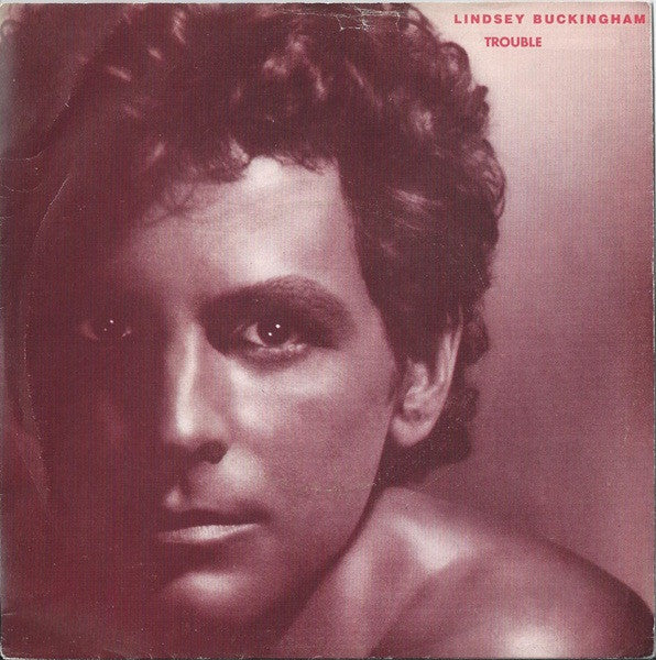 Lindsey Buckingham : Trouble (7", Single)