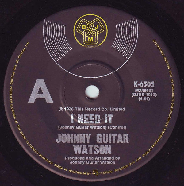Johnny Guitar Watson : I Need It (7", Single)